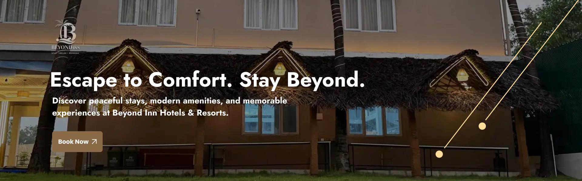 Escape to Comfort. Stay Beyond.